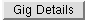 Gig Details Button